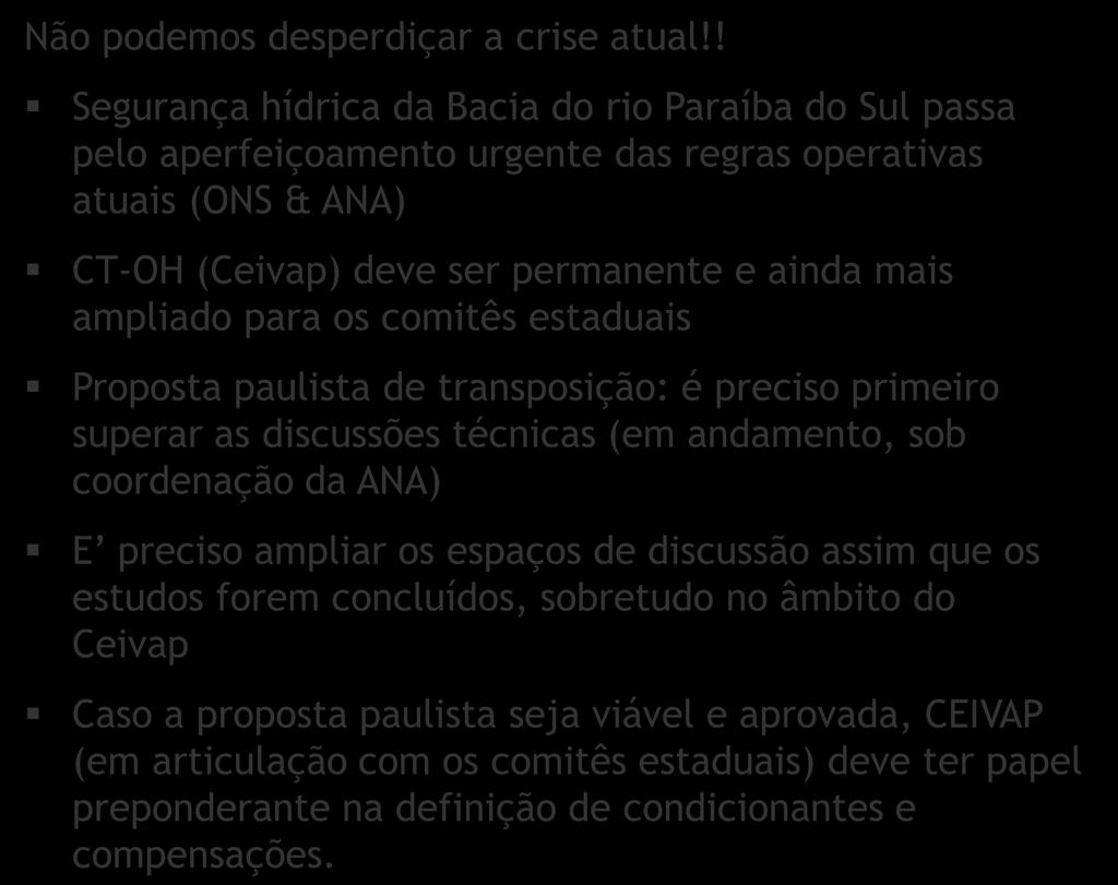 Considerações finais Não podemos desperdiçar a crise atual!