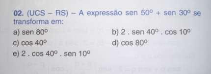 sen p + sen q = sen ( p + q ) cos ( p - q ) sen p - sen q = sen ( p - q ) cos ( p + q ) cos p + cos q = cos ( p + q ) cos ( p - q ) cos p - cos q = - sen ( p - q ) sen ( p + q