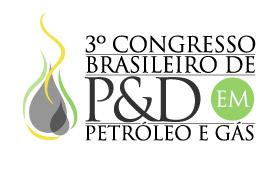Copyright 24, Instituto Brasileiro de Petróleo e Gás - IBP Este Trabalho Técnico Científico foi preparado para apresentação no 3 Congresso Brasileiro de P&D em Petróleo e Gás, a ser realizado no