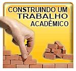 TRABALHOS ACADÊMICOS Apresentação gráfica Estrutura (partes) Elementos pré-textuais,