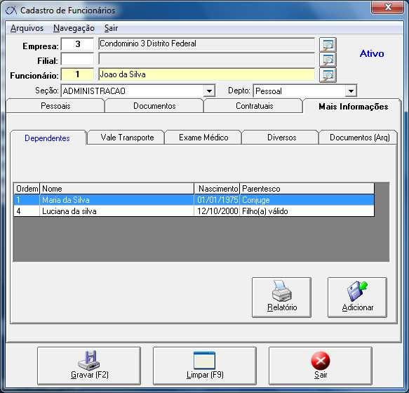 Aba mais informações> Dependentes Clique no botão "Adicionar" para cadastrar os dependentes.