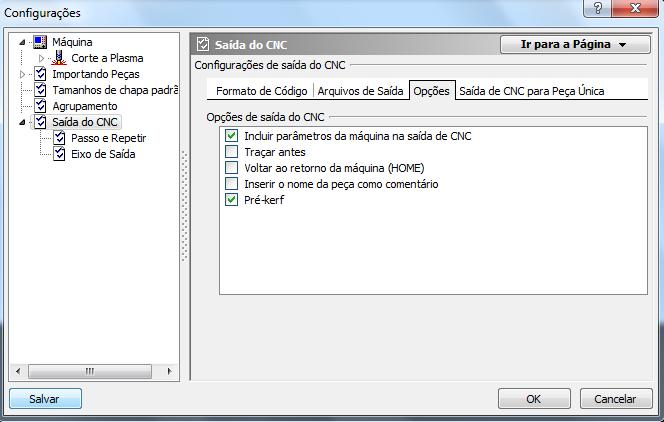 Abaixo imagem da configuração pronta: Na aba Saída de CNC para peça única; Manter configuração existente.