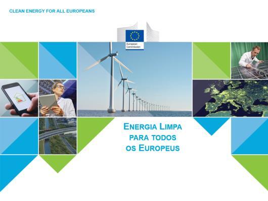 eu/energy/en/news/commission-proposes-new-rules-consumer-centred-clean-energy-transition Fonte: