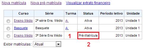 b. Selecionar a matrícula que deve ser alterada(2) 1.