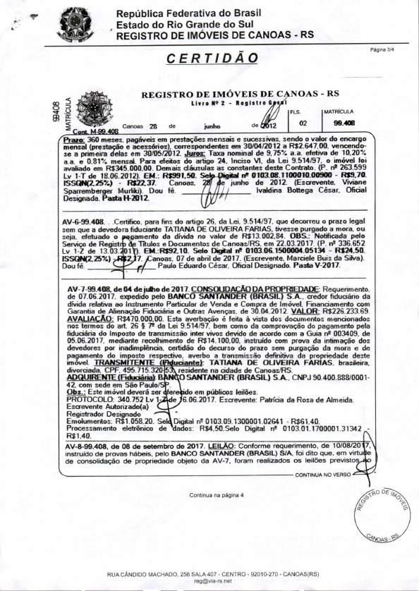 Página 3'4 s 83 FE. REGISTRO DE IMÓVEIS DE C NOAS RS Livro Nº 2 - Registro MATRÍCULA <,i -"- 9 Canoas 28 de 12 02 99406 2 junho Cont M-99 408 (Prazo: 360 meses.