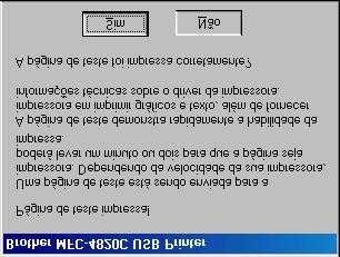 Siga as instruções no ecrã. H Seleccione BRUSB: USB Printer Port e depois clique Seguinte.