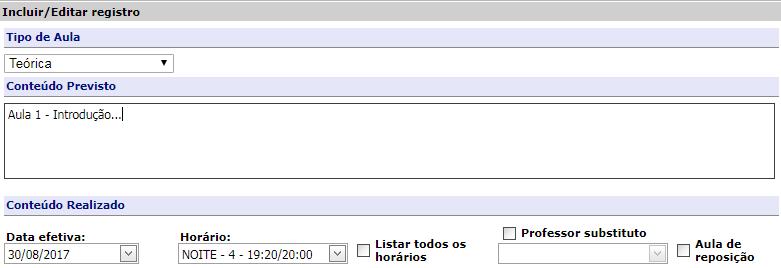 Selecione o tipo de aula ( ), preencha do conteúdo previsto e salve (no final da janela).