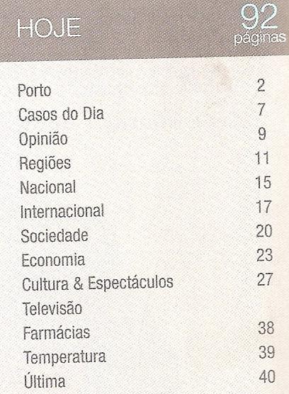 2. A mãe da Benedita estava a ler o jornal, O Primeiro de Janeiro, e achou interessante os números que apareciam no índice.