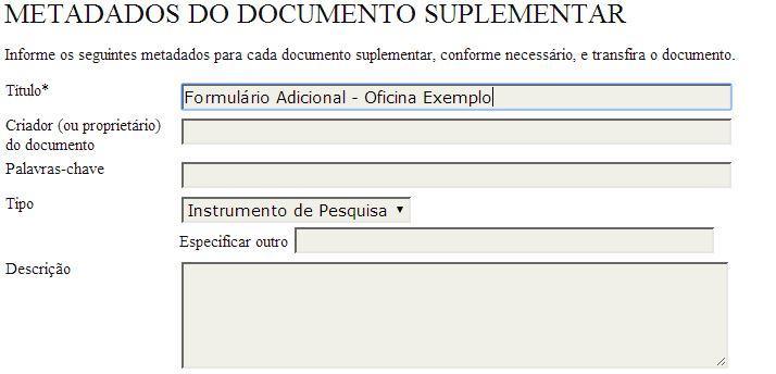 De novo, deve selecionar o arquivo no seu computador e então fazer o upload. Clique aqui para adicionar o arquivo com o formulário para oficinas.