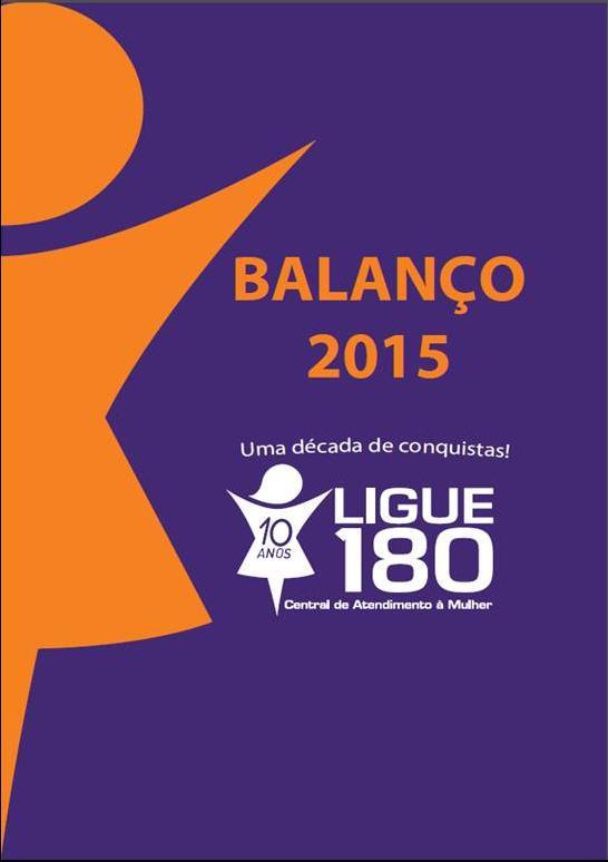 Canais de denúncias (LIGUE 180 ano 2015) LIGUE 180 no exterior: Argentina, ligar para 08009995500 discar 1 e informar o número 61-3799.