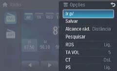 1 Toque em. 1 Toque em [AF], [TA], [REG], ou [EON] para ativar essas funções ou desativá-las.» Quando o ícone está realçado com a cor azul ao fundo, a função está ativada.