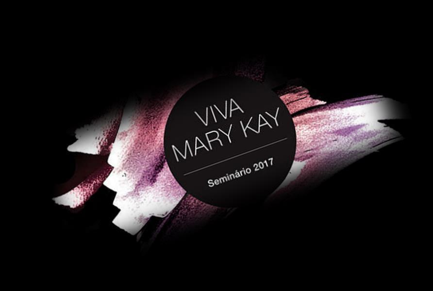 VIVA MARY KAY Ao participar do Viva Mary Kay Seminário 2017,