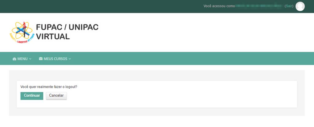 Figura 12 - Menu Sair MEUS CURSOS Para acessar o conteúdo disponível de uma determinada disciplina, o aluno
