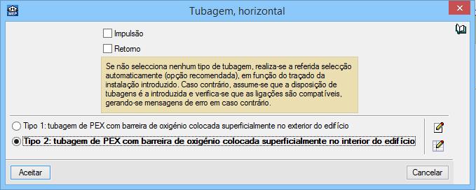 Caso o material indicado não seja o Polietileno reticulado (PE-X) com o intervalo de diâmetros de 16 a 90 mm, então prima em e seleccione o