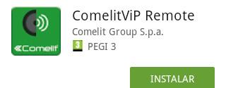 A aplicação ComelitViP Remote: Permite a ligação local/remota a um equipamento ViP através de dispositivos móveis.