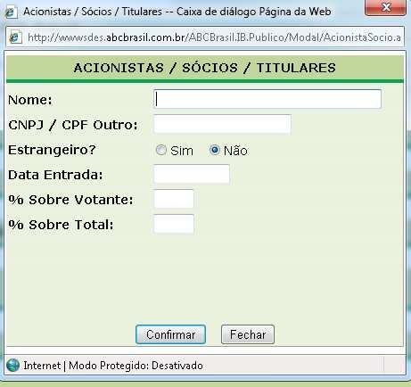 ACIONISTAS / SÓCIOS / TITULARES 40 37 38 41 42 39 37 Nome Nome completo dos sócios, titulares ou acionistas.