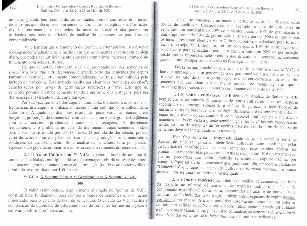 li! Simpósio Goiano sobre Manejo e Nutrição de Bovinos Goiânia, GO - dias 23, 24 c 25 de Maio de 2001 193 amostra.