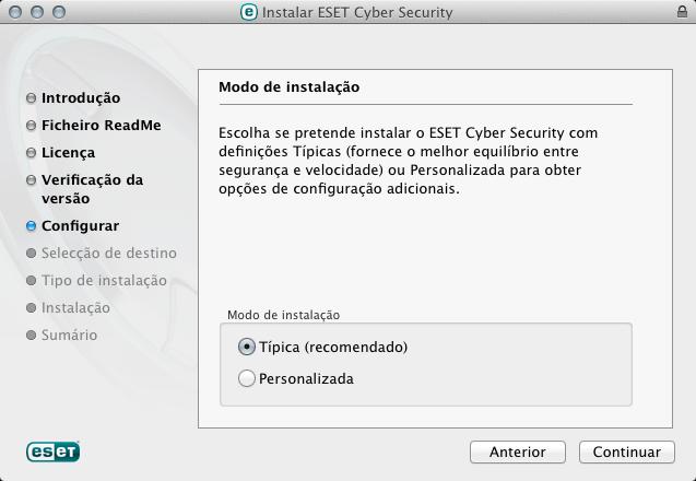 Típica - apenas os parâmetros mais importantes serão configurados durante a instalação. Os outros parâmetros serão predefinidos para as definições recomendadas.