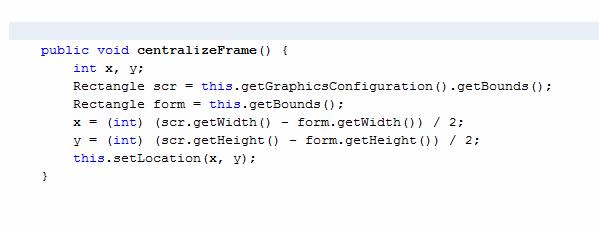 Código fonte das telas Métodos auxiliares Centralizar frame Este método tem por finalidade centralizar