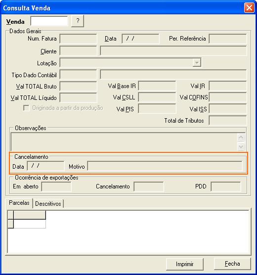 Financeiro de Recebimentos / Contas a Receber / Consulta Venda Os dados referentes ao cancelamento da