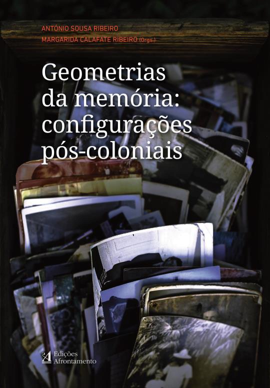 27 nov 2016-18:00 Apresentação do MEMOIRS Lançamento e apresentação do livro Geometrias da Memória: Configurações Pós-Coloniais.