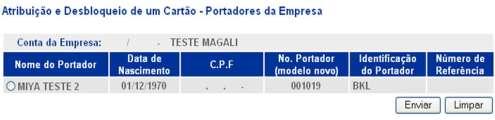 3. Selecione o cartão que deseja desbloquear e clique em Enviar. Nesta opção, também serão atribuídos portadores aos cartões reservas. 4.