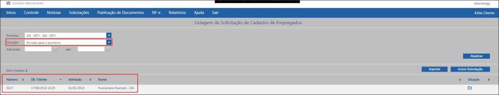 1 Acesse o menu SOLICITAÇÕES, clique em CADASTRO DE EMPREGADO NA FOLHA; 5.2 No campo SITUAÇÃO, selecione a opção Enviado para escritório ; 5.