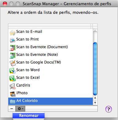 Configurando o ScanSnap Manager (Mac OS) Renomeando perfis 1. Selecione [Gerenciamento de perfis] pelo menu do ScanSnap Manager.