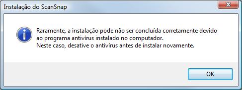 Instalando no Windows 4. Clique o botão [ScanSnap]. A tela [Bem-vindo ao Assistente InstallShield do ScanSnap] será exibida na janela [ScanSnap]. 5.