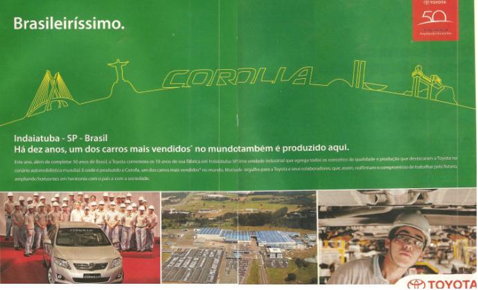 3.2 Propaganda 2 Revista Época (Setembro de 2008) Texto reproduzido: Brasileiríssimo. Indaiatuba-SP-Brasil Há dez anos, um dos carros mais vendidos no mundo também é produzido aqui.