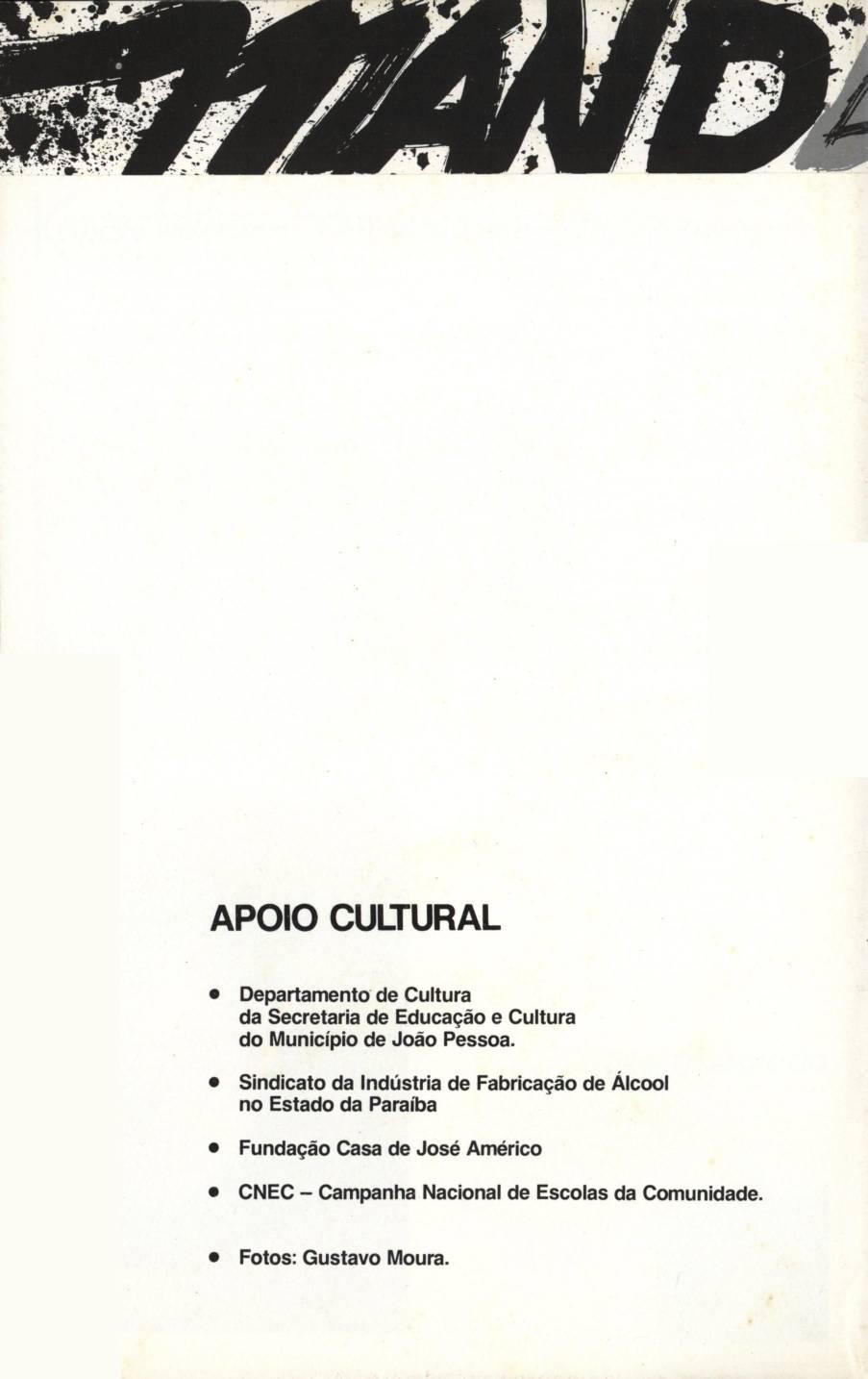 APOIO CULTURAL Departamento de Cultura da Secretaria de Educação e Cultura do Município de João Pessoa.