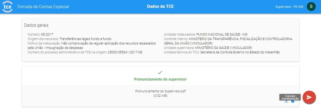 Este usuário deve clicar nas TCEs aguardando manifestação do supervisor, selecionar a TCE