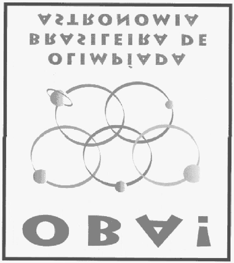 SOCIEDADE ASTRONÔMICA BRASILEIRA SAB V Olimpíada Brasileira de Astronomia V OBA 2002 Gabarito Oficial do Nível I (para alunos da 1ª à 4ª série) (Este gabarito está também disponível em nossa home