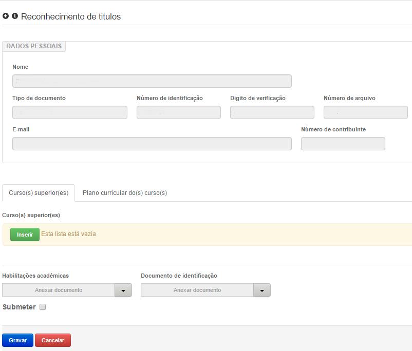 Certifique-se que reúne os requisitos antes de proceder à candidatura e clique em [OK] por forma a abrir o formulário da candidatura por via do reconhecimento de títulos e preencha todos os campos