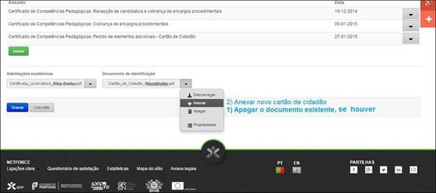 Figura 78 Anexação de documentos Se já existir um documento anexado, deverá eliminar previamente esse documento e inserir o novo.