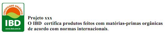 Celo do IBD para produtos cosméticos orgânicos. Fig.2.