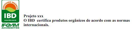 Fig. 4. Celo do IBD para cosméticos orgânicos com IFOAM ACCREDITED. 2.