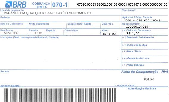 ANEXO - I MODELO DE BOLETO DE COBRANÇA SEM REGISTRO/ SEM FATOR DE VEN- CIMENTO Vide Anexo IV 3 Zeros Agência Conta Corrente Categoria (Sem Registro) Sequêncial Numérico Banco D1 D2 Chave 000 058