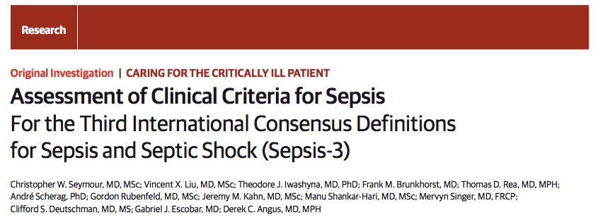 Sepsis-3: New Criteria for Sepsis