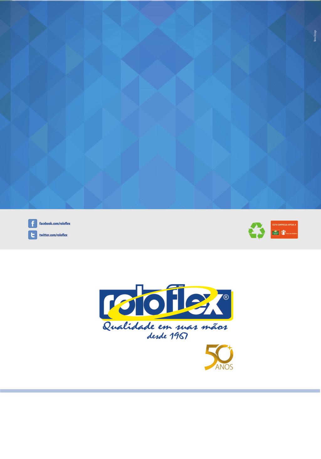 Acesse e cadastre-se! www.roloflex.com.