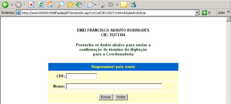 8. Ao clicar no link de confirmação, você deverá preencher os dados da tela seguinte: 9.