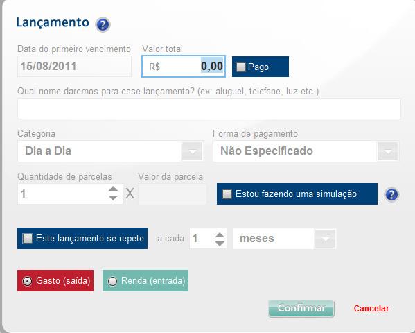 Basta preencher os dados de gasto/renda e clicar em Confirmar.