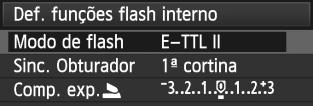 Nos ecrãs de menu, os ícones <0> e <1> referem-se ao Speedlite externo e os ícones <3> e <2> referem-se ao flash incorporado. Carregue no botão <I> para fazer aparecer o flash incorporado.