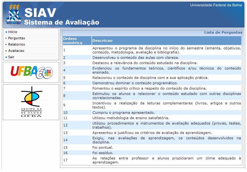 3.2.2 Ambiente Professor No Ambiente Professor, é apresentado também os Módulos de Avaliação e Relatórios.