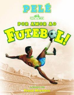 POR AMOR AO FUTEBOL!