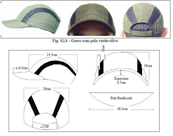 Fig 82 - Gorro com pala camuflado a) confeccionado em tecido de brim, poliéster/algodão, de padronagem camuflada, podendo ser do tipo RIP STOP; b) constitui-se de pala, copa, folho e forro; c) a