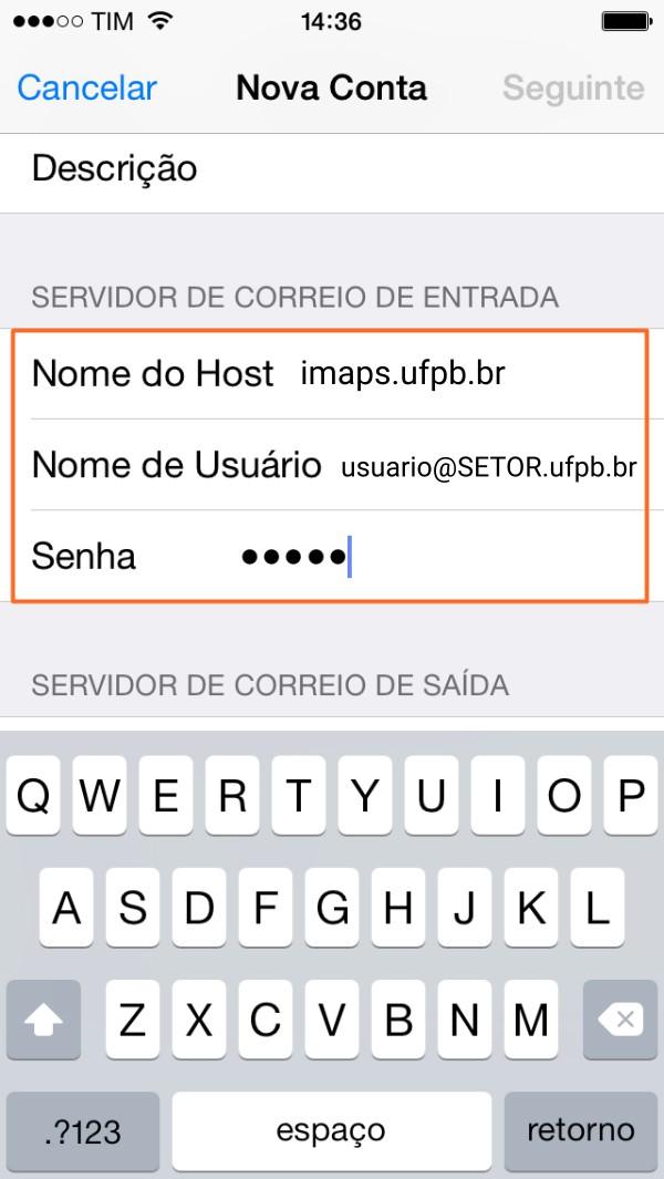 7. Em servidor de correio de entrada insira: Nome do host: imaps.ufpb.