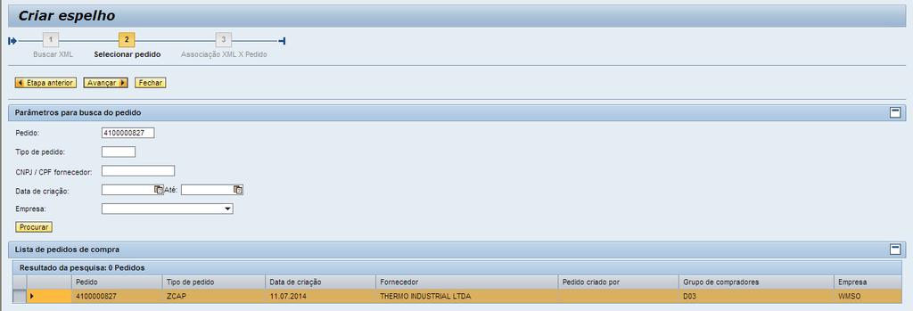 No exemplo abaixo foi escolhido somente o número de pedido e a lista resultante contém somente um único pedido de compras.