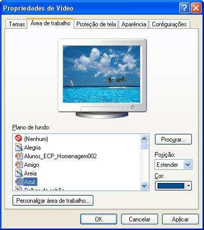 APARÊNCIAS E TEMAS - ÁREA DE TRABALHO Altera a imagem de plano de fundo usada para