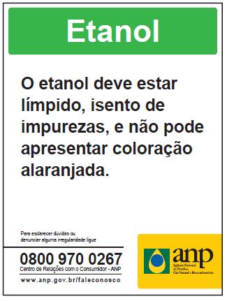 4) Outros Cartazes/Adesivos: Todas as bombas de ETANOL devem possuir adesivo obrigatório